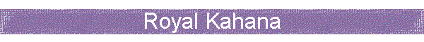 Royal Kahana