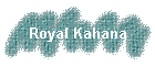 Royal Kahana