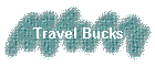 Travel Bucks